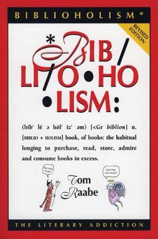 Biblioholism: The Literary Addiction