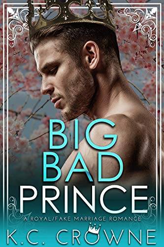 Big Bad Prince: A Royal Romance (Big Bad Daddies)