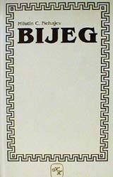 Bijeg: Povijest jednog našeg čovjeka