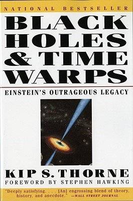 Black Holes & Time Warps: Einstein's Outrageous Legacy