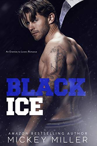 Black Ice: A Standalone Enemies to Lovers Romance