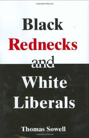 Black Rednecks & White Liberals