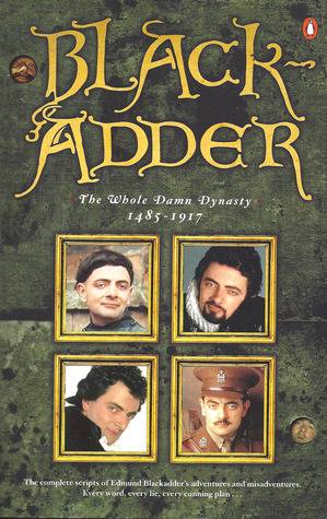 Blackadder: The Whole Damn Dynasty, 1485-1917