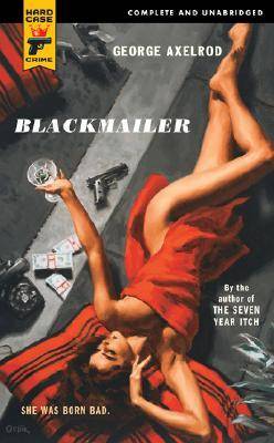 Blackmailer (Hard Case Crime #32)