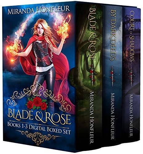 Blade and Rose: Books 1-3 Digital Boxed Set: Blade & Rose, By Dark Deeds, & Court of Shadows