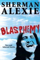 Blasphemy: New and Selected Stories