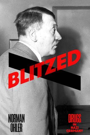 Blitzed: Drugs in the Third Reich