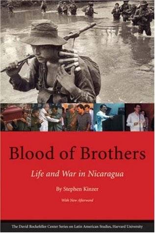 Blood of Brothers: Life and War in Nicaragua (Latin American Studies)