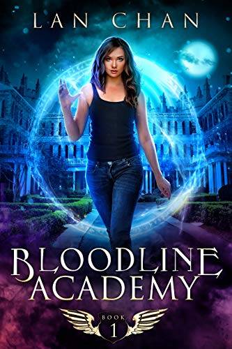 Bloodline Academy: A Young Adult Urban Fantasy Academy Novel