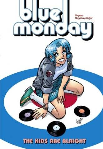 Blue Monday Volume 1: The Kids Are Alright