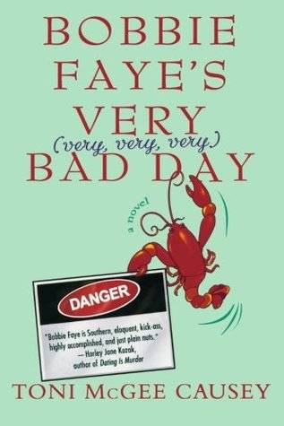 Bobbie Faye's Very (very, very, very) Bad Day