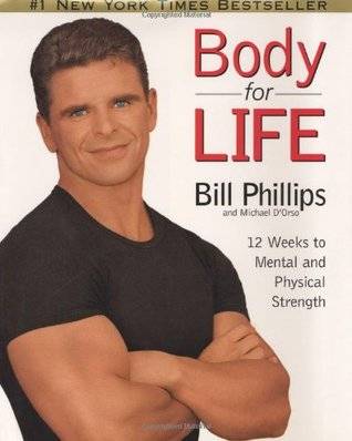 Body For Life: 12 Weeks to Mental and Physical Strength