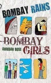 Bombay Rains, Bombay Girls