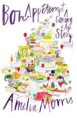 Bon Appetempt: A Coming-Of-Age Story (with Recipes!)