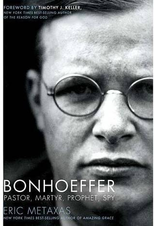 Bonhoeffer: Pastor, Martyr, Prophet, Spy