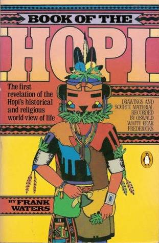 Book of the Hopi: The first revelation of the Hopi's historical and religious world-view of life