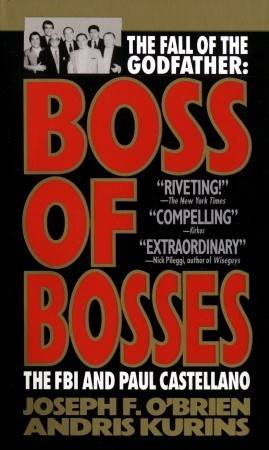 Boss of Bosses: The FBI and Paul Castellano