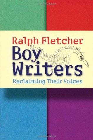 Boy Writers: Reclaiming Their Voices