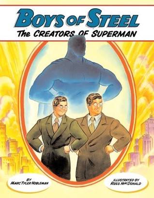 Boys of Steel: The Creators of Superman