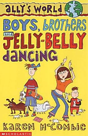 Boys, Brothers and Jelly Belly Dancing