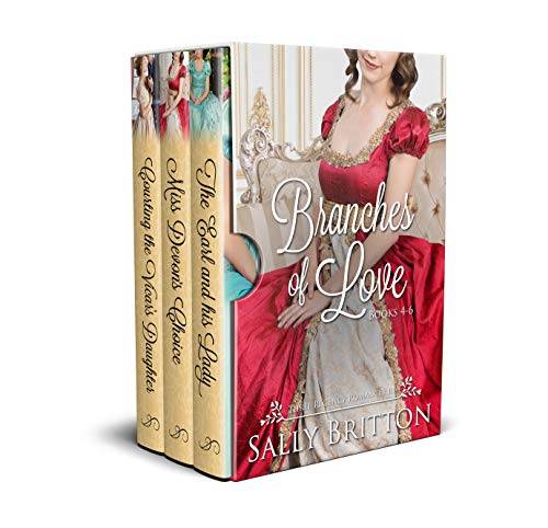 Branches of Love Boxed Set, Books 4-6: Three Regency Romances