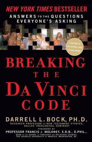 Breaking the Da Vinci Code: Answers to the Questions Everyone's Asking