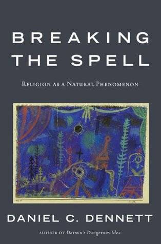 Breaking the Spell: Religion as a Natural Phenomenon