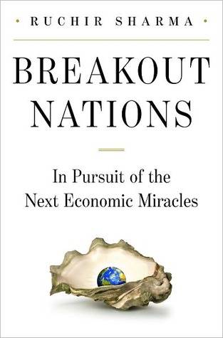 Breakout Nations: In Pursuit of the Next Economic Miracles