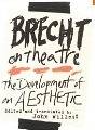 Brecht on Theatre: The Development of an Aesthetic