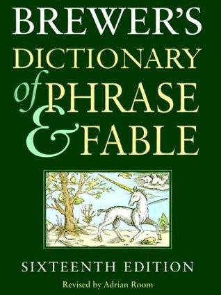 Brewer's Dictionary of Phrase and Fable