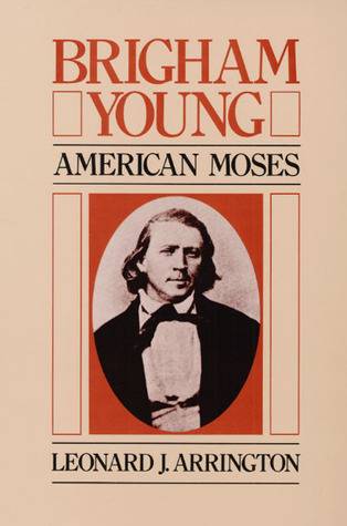 Brigham Young: American Moses