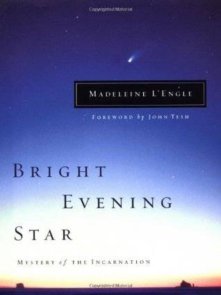Bright Evening Star: Mystery of the Incarnation