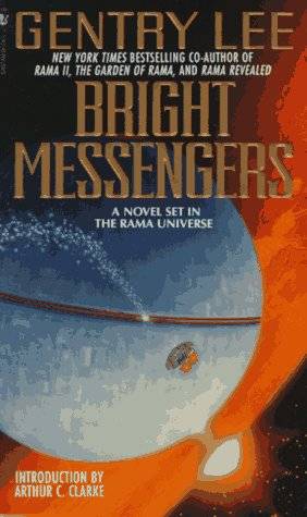 Bright Messengers: A New Novel Set in the Rama Universe