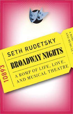 Broadway Nights: A Romp of Life, Love, and Musical Theatre