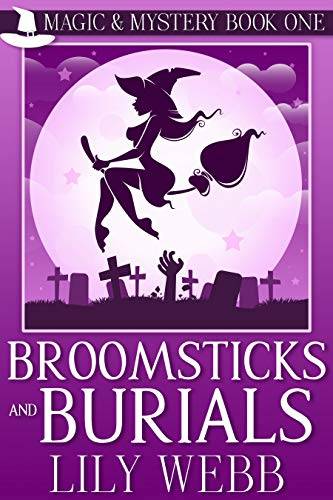 Broomsticks and Burials: Paranormal Cozy Mystery