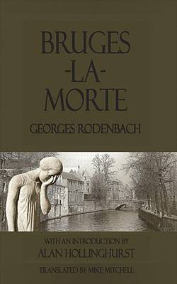 Bruges-la-Morte and The Death-Throes of Towns
