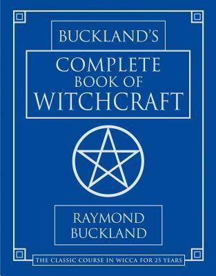 Buckland's Complete Book of Witchcraft