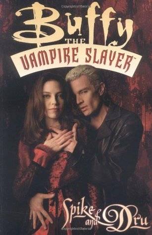 Buffy the Vampire Slayer: Spike & Dru