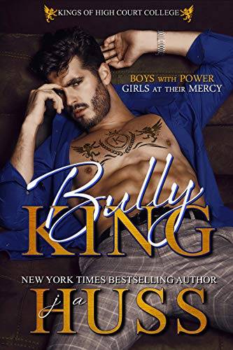 Bully King: A Dark Bully Romance