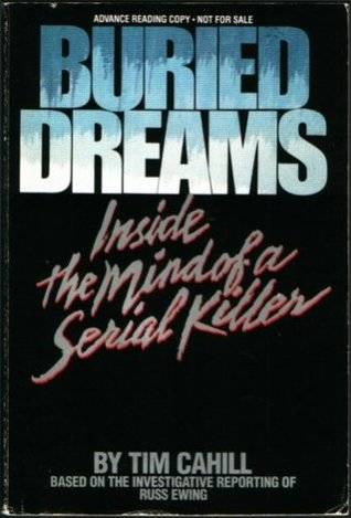 Buried Dreams: Inside the Mind of a Serial Killer