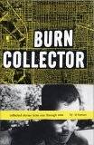 Burn Collector: Collected Stories from One Through Nine