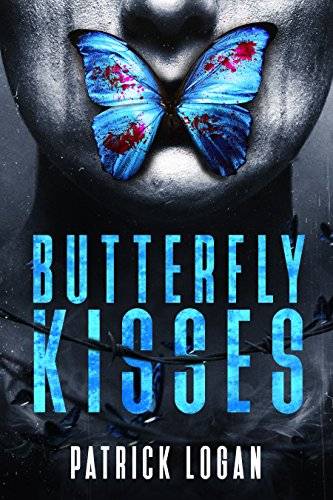 Butterfly Kisses: A Thrilling Serial Killer Novel