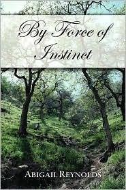 By Force of Instinct: A Pride & Prejudice Variation