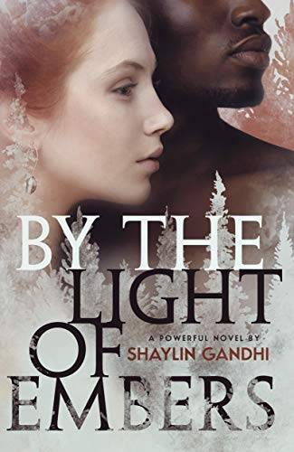 By the Light of Embers: A Haunting Debut Novel of Forbidden Love in the 1950s South