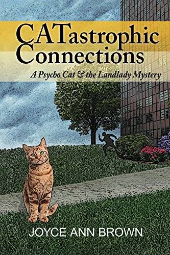 CATastrophic Connections: A Psycho Cat and the Landlady Mystery