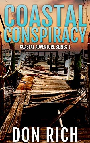 COASTAL CONSPIRACY: Coastal Adventure Series Number 1