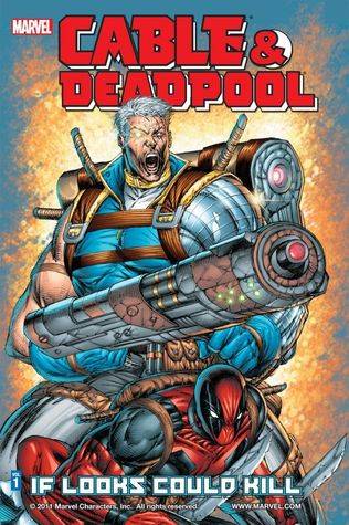 Cable & Deadpool, Volume 1: If Looks Could Kill