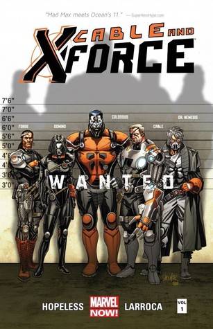 Cable and X-Force, Volume 1: Wanted