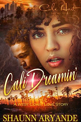 Cali Dreamin': A West Coast Love Story