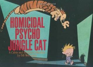 Calvin and Hobbes: Homicidal Psycho Jungle Cat